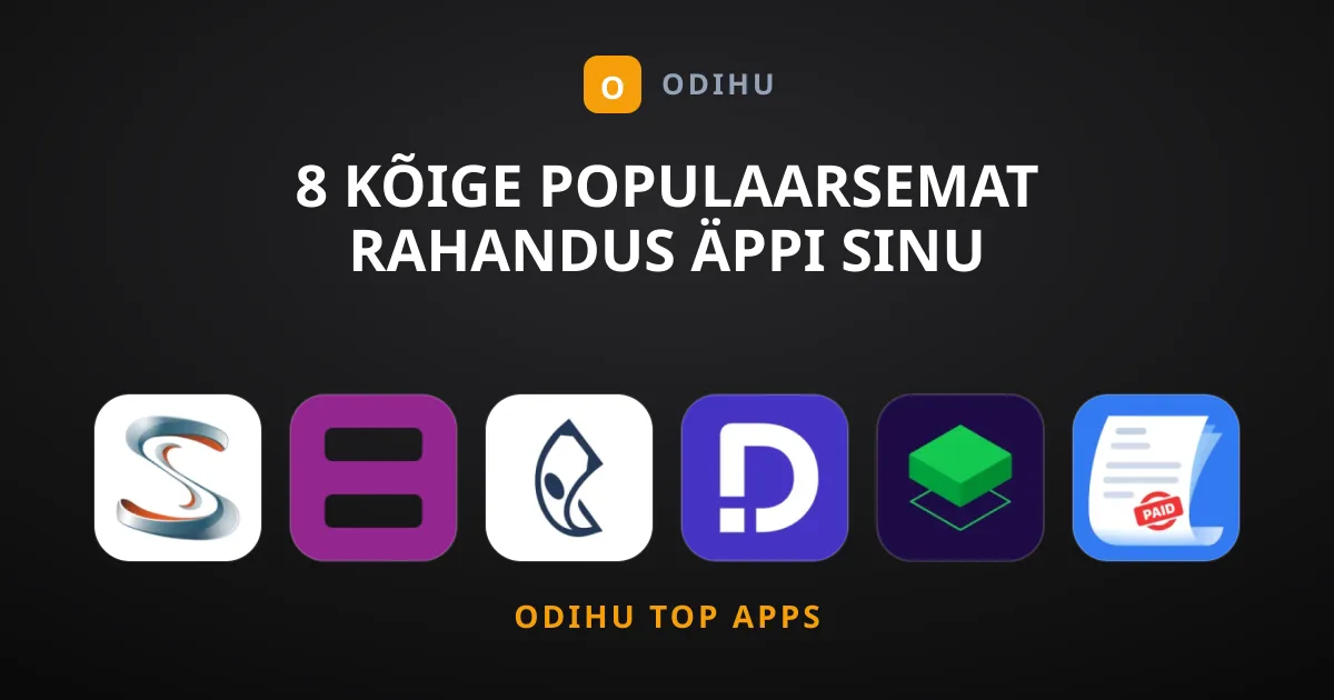 8 Kõige Populaarsemat Rahandus Äppi Sinu Nutiseadmele